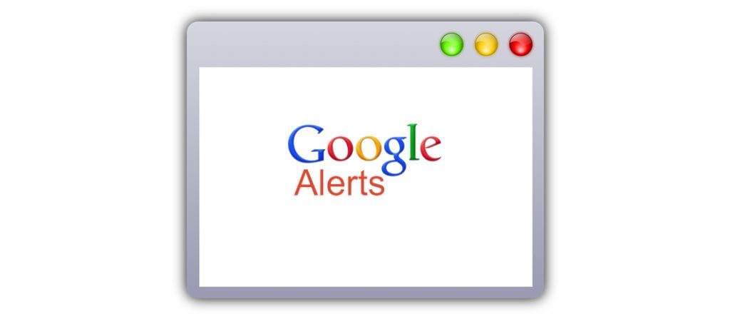 harness the power of google alerts